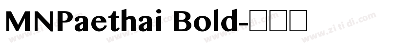 MNPaethai Bold字体转换